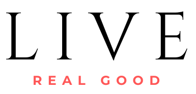 Live Real Good